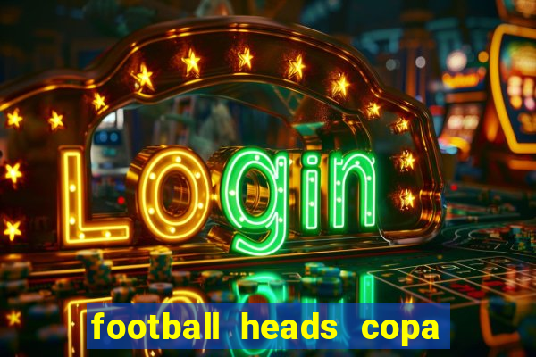 football heads copa libertadores 2015 dvadi